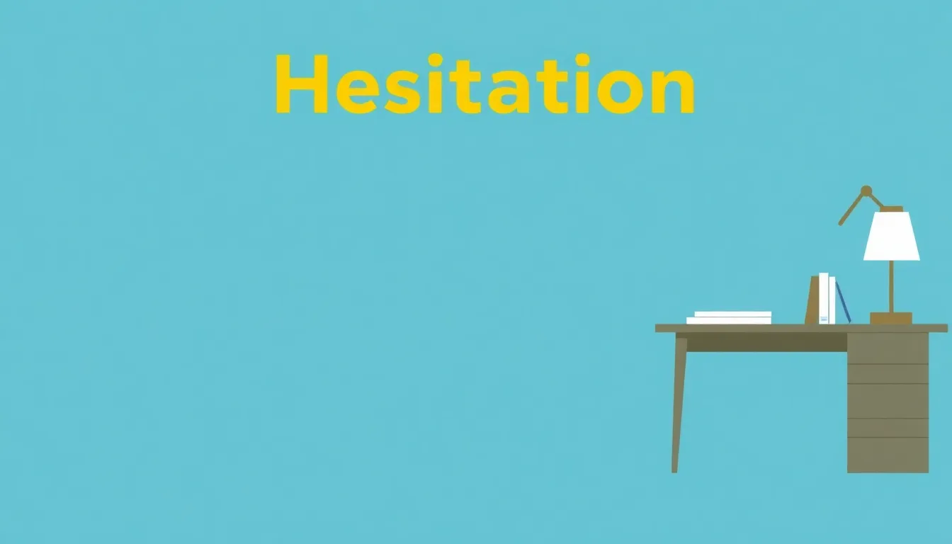 Hesitation